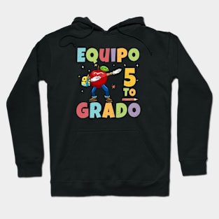 Equipo 5to Grado 1st Day of School Back To School Spanish Hoodie